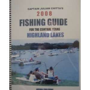  2008 FISHING GUIDE for the Central Texas Highland Lakes 