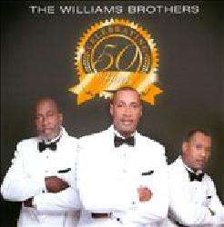 The Williams Brothers   Celebrating 50 Years  