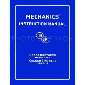  1914 1927 Dodge Bros. & Graham Bros. Repair Shop Manual 