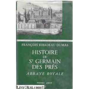  Histoire de st germain des prés, abbaye royale François 