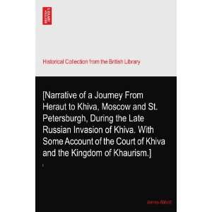  [Narrative of a Journey From Heraut to Khiva, Moscow and 