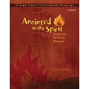  Anointed in the Spirit Program Director Manual (HS) A 