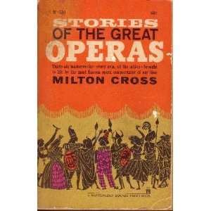  STORIES OF THE GREAT OPERAS MILTON CROSS Books