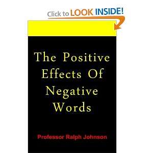  The Positive Effects Of Negative Words (9781451563351 