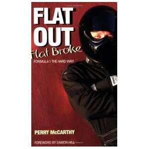 Flat Out, Flat Broke 2nd (second) edition Text Only Perry McCarthy 