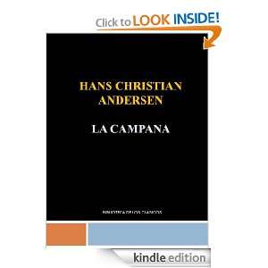 LA CAMPANA   HANS CHRISTIAN ANDERSEN (Spanish Edition) HANS CHRISTIAN 