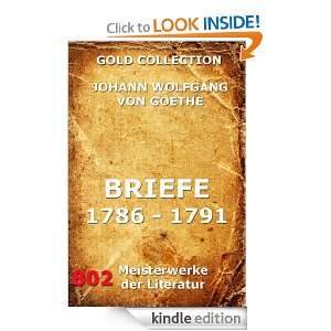 Briefe 1786   1791 (Gold Collection) (German Edition) Johann Wolfgang 