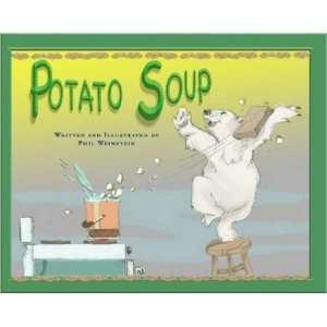  Potato Soup (9781411693845) Phil Weinstein Books