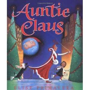  Auntie Claus [Hardcover] Elise Primavera Books