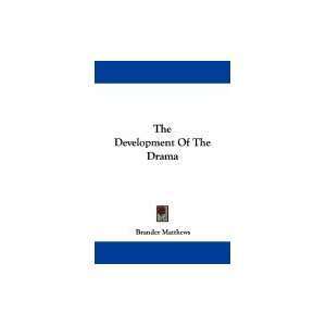 Development of the Drama [PB,2007]  Books