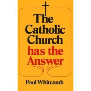  Catholic Church Has the Answer