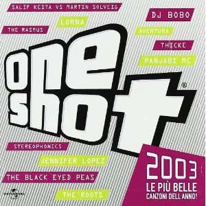  One Shot 2003 One Shot 2003 Music