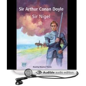  Sir Nigel (Audible Audio Edition) Sir Arthur Conan Doyle, Stephen 