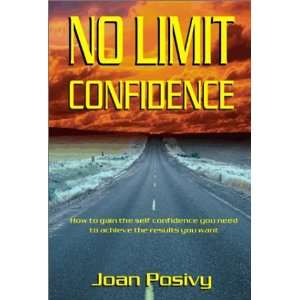 No Limit Confidence Joan Posivy 9780968876206  Books