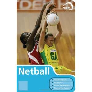  Netball (Know the Game) (9780713676976) All England 