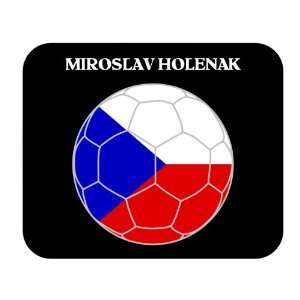    Miroslav Holenak (Czech Republic) Soccer Mousepad 