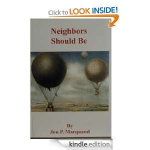 Neighbors Should Be Jon Phillip Marquand  Kindle Store
