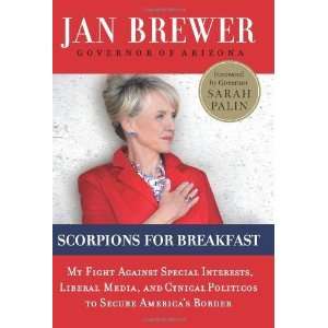   Politicos to Secure Americas Border [Hardcover] Jan Brewer Books