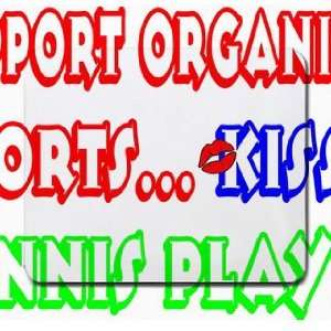   Organized Sports Kiss A Tennis Player Mousepad