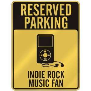  RESERVED PARKING  INDIE ROCK MUSIC FAN  PARKING SIGN 