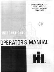 INTERNATIONAL CUB CADET 1282 682 782 Operators Manual  