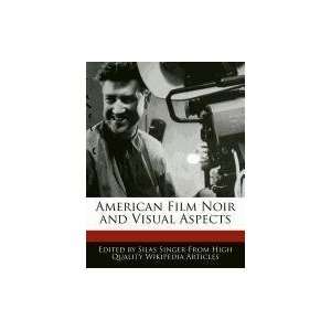  American Film Noir and Visual Aspects (9781241608644 