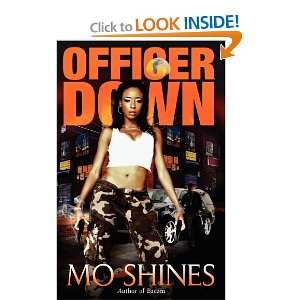  Officer Down [Paperback] Mo Shines Books