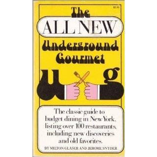The All New Underground Gourmet by Jerome Snyder and Milton Glaser 