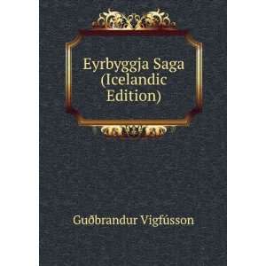  Eyrbyggja Saga (Icelandic Edition) GuÃ°brandur 