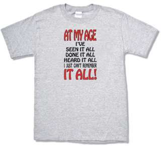 At my Age Funny Retirement 60th 70th Birthday T shirt  