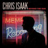 CHRIS ISAAC BEYOND THE SUN 211 NEW SEALED ROCK POP CD  