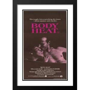  Body Heat 20x26 Framed and Double Matted Movie Poster 