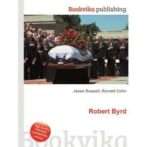 Robert Byrd Ronald Cohn Jesse Russell  Books