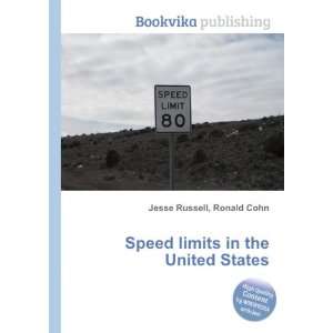  Speed limits in the United States Ronald Cohn Jesse 