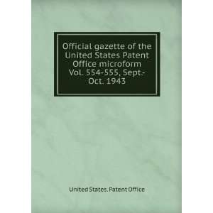 Official gazette of the United States Patent Office microform. Vol 