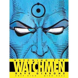  the Watchmen The Definitive Companion to the Ultimate Graphic Novel 