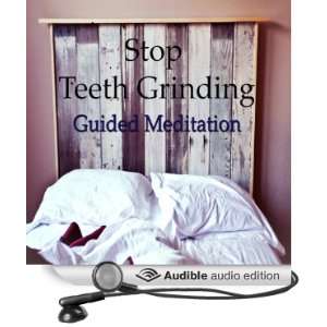  Stop Grinding Your Teeth with Guided Meditation Headaches 