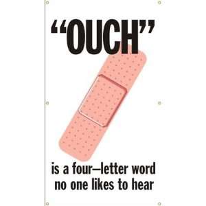  Ouch is a Four Letter Word that No One Likes to Hear 