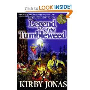  Legend of the Tumbleweed [Paperback] Kirby Jonas Books