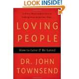 Loving People How to Love and Be Loved by John Townsend (Jan 1, 2008)