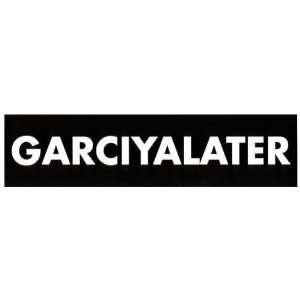 Grateful Dead   Garciyalater Decal   Sticker