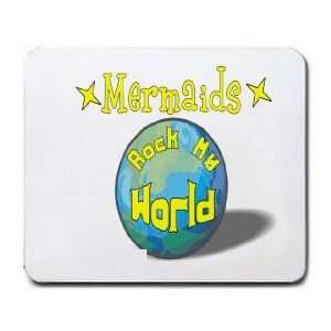  Mermaids Rock My World Mousepad