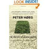 The History of Danish Dreams A Novel by Peter Hoeg (Sep 30, 2008)