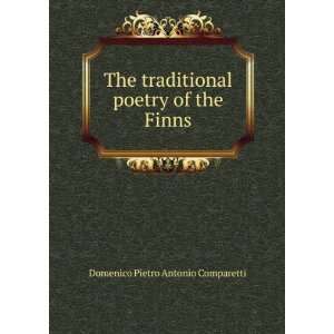  The traditional poetry of the Finns Domenico Pietro 