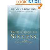 From Stress to Successin Just 31 Days by John F. Demartini (Jul 15 