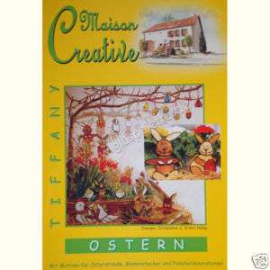 Tiffany Vorlagen Maison Creative   Ostern  