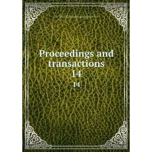 transactions. 14 Liverpool Biological Society. Proceedings,Liverpool 