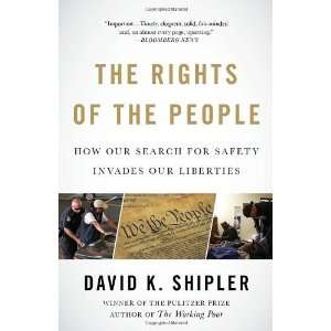  The Rights of the People How Our Search for Safety 