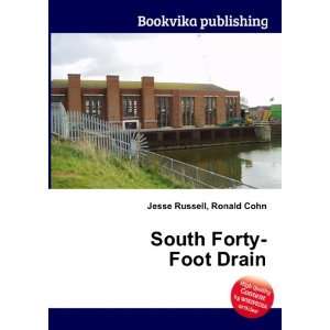  South Forty Foot Drain Ronald Cohn Jesse Russell Books