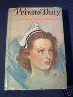Faith Baldwin   PRIVATE DUTY   Wonderful 1943 HC/DJ  